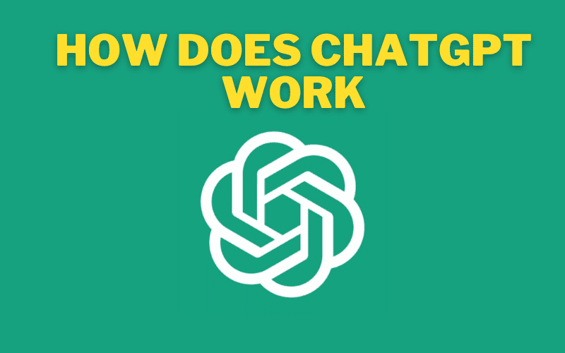 How Does ChatGPT Work:
